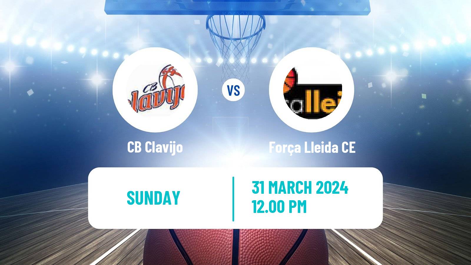 Basketball Spanish LEB Oro Clavijo - Força Lleida CE