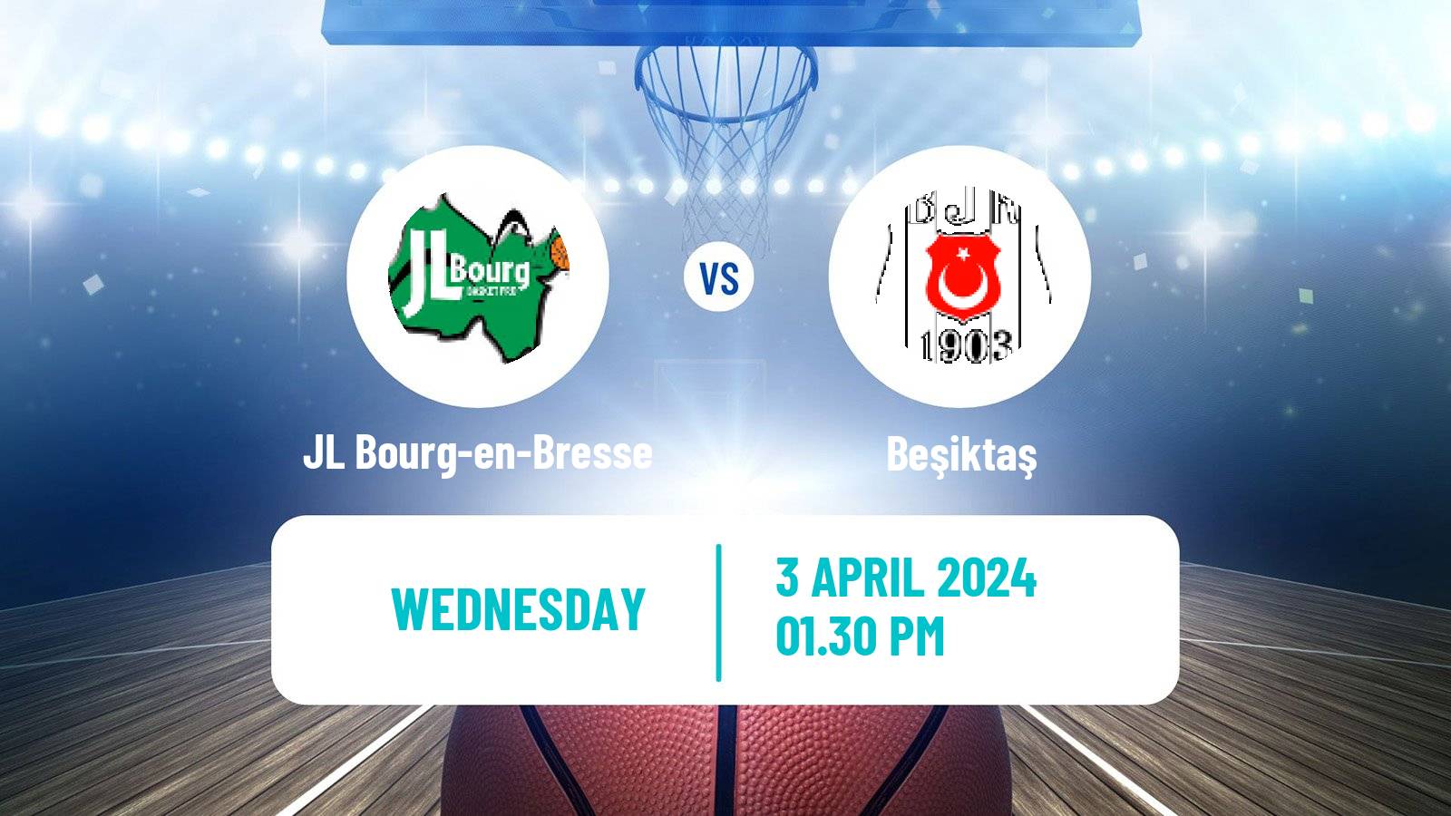 Basketball Eurocup JL Bourg-en-Bresse - Beşiktaş