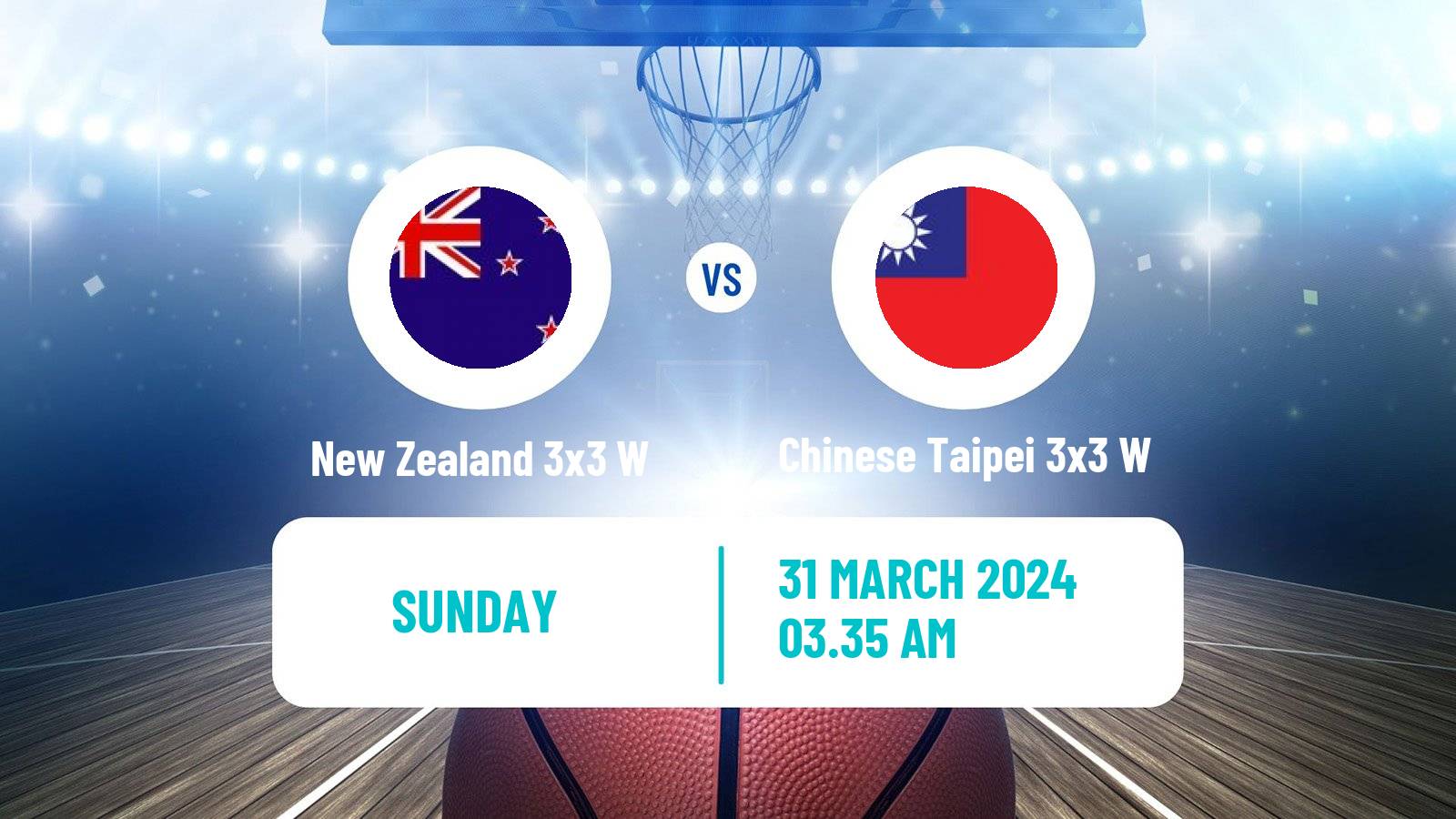 Basketball Asia Cup 3x3 Women New Zealand 3x3 W - Chinese Taipei 3x3 W