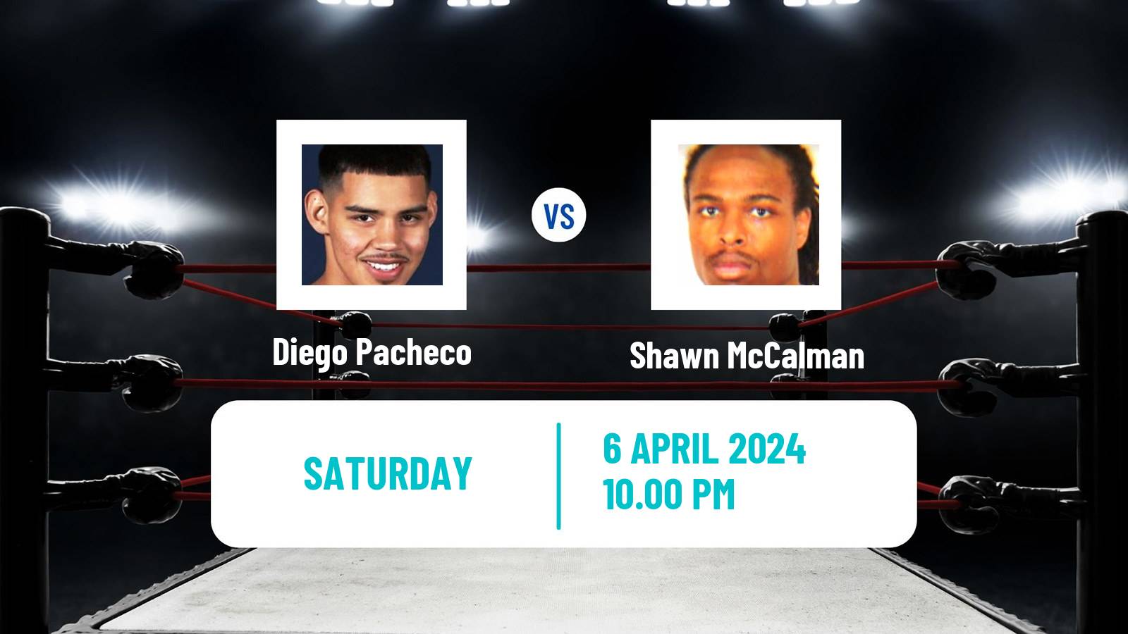 Boxing Super Middleweight WBC Usa WBO International Titles Men Diego Pacheco - Shawn McCalman