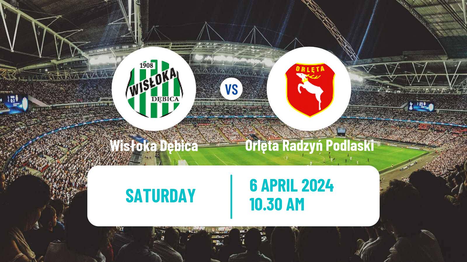 Soccer Polish Division 3 - Group IV Wisłoka Dębica - Orlęta Radzyń Podlaski