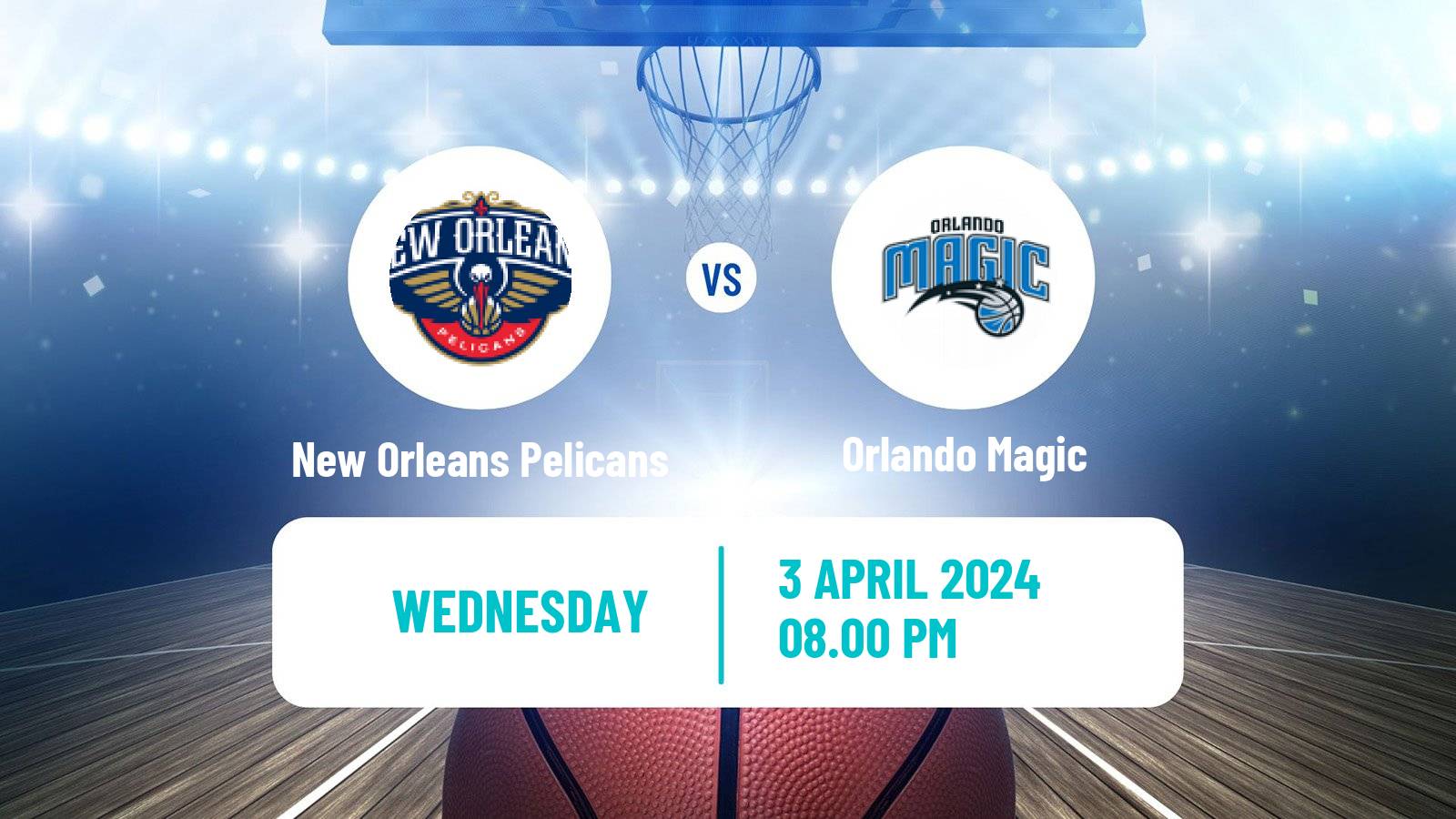 Basketball NBA New Orleans Pelicans - Orlando Magic