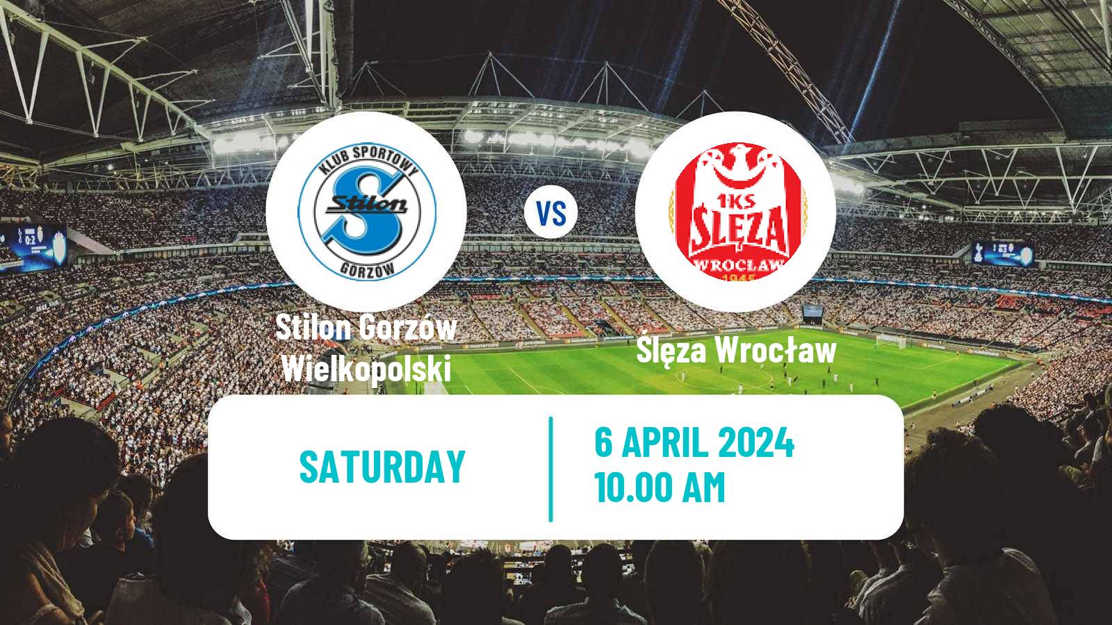 Soccer Polish Division 3 - Group III Stilon Gorzów Wielkopolski - Ślęza Wrocław