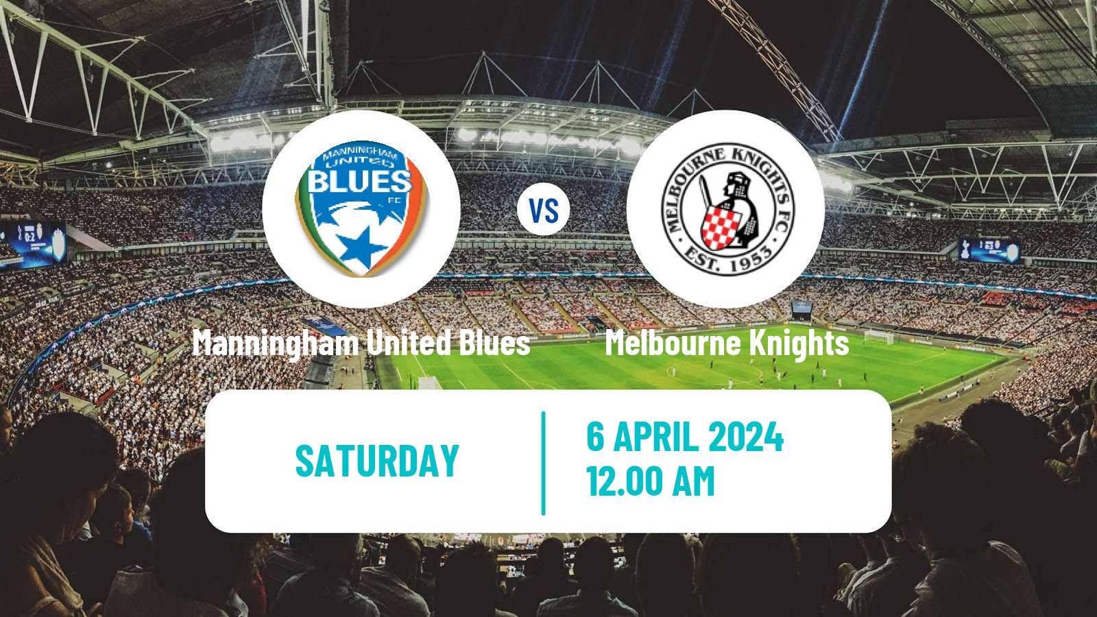 Soccer Australian NPL Victoria Manningham United Blues - Melbourne Knights