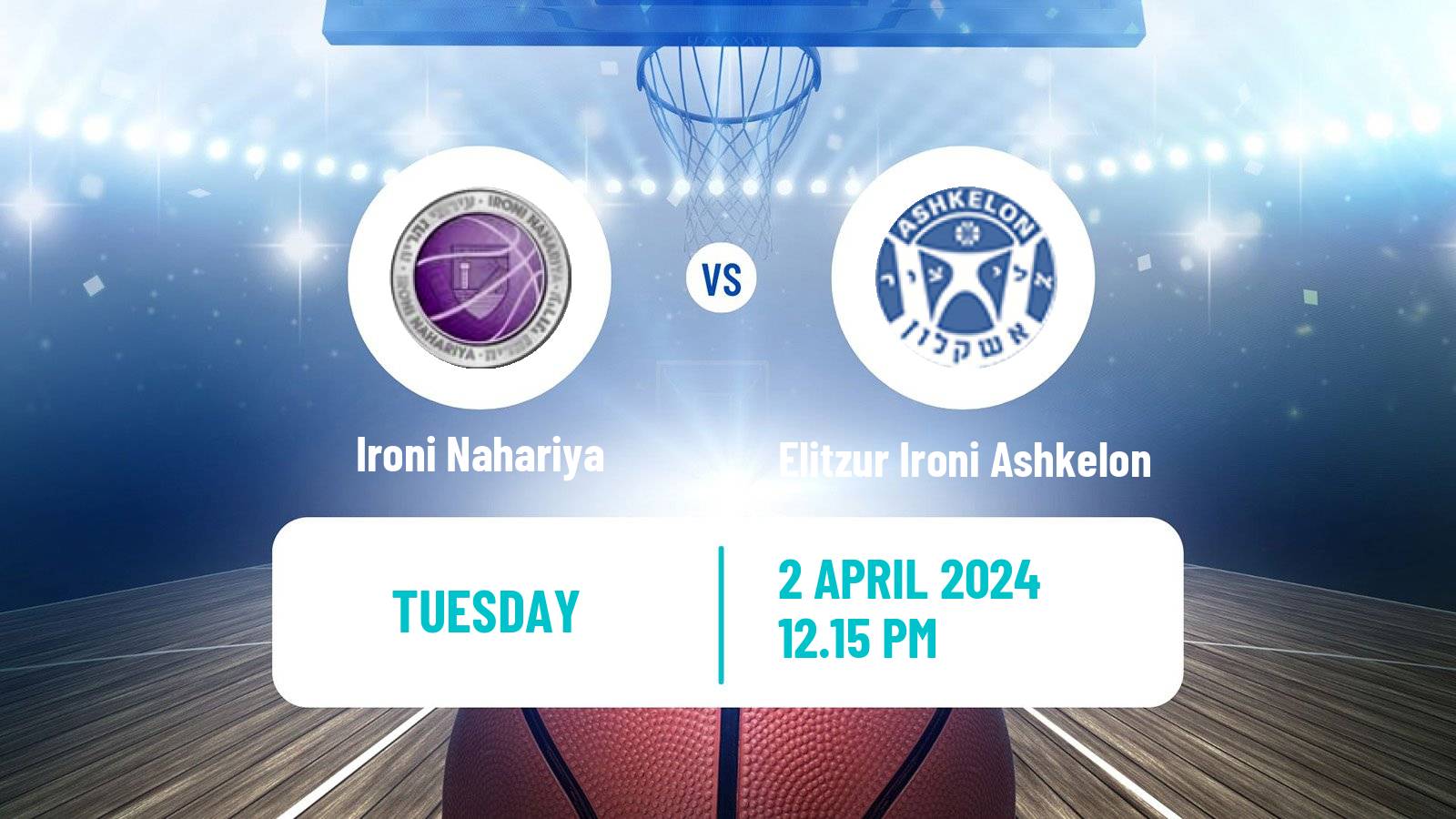 Basketball Israeli Liga Leumit Basketball Ironi Nahariya - Elitzur Ironi Ashkelon