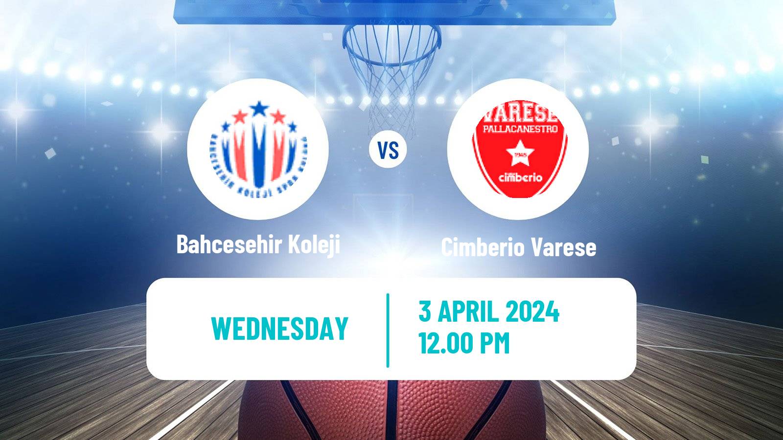 Basketball FIBA Europe Cup Bahcesehir Koleji - Cimberio Varese