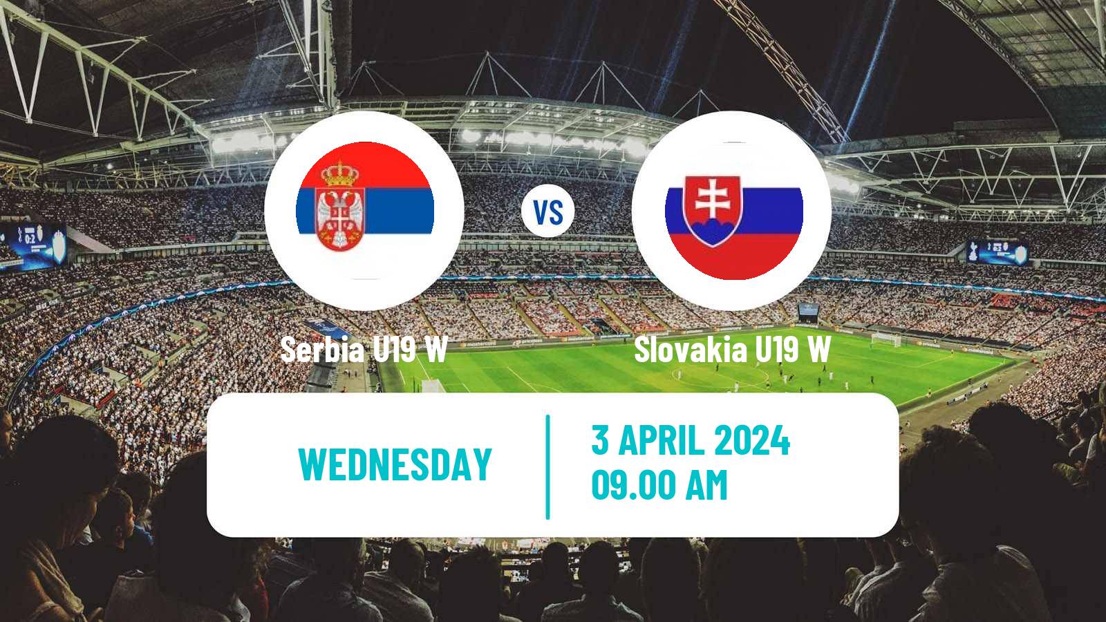 Soccer UEFA Euro U19 Women Serbia U19 W - Slovakia U19 W