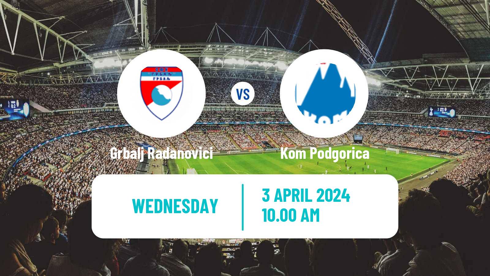 Soccer Montenegrin Druga Liga Grbalj Radanovici - Kom Podgorica