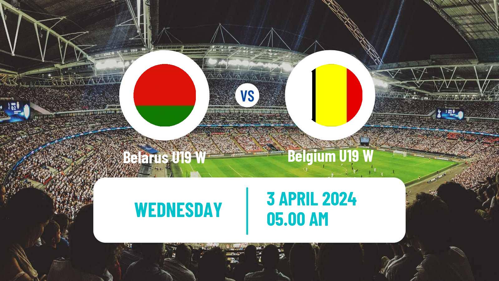 Soccer UEFA Euro U19 Women Belarus U19 W - Belgium U19 W