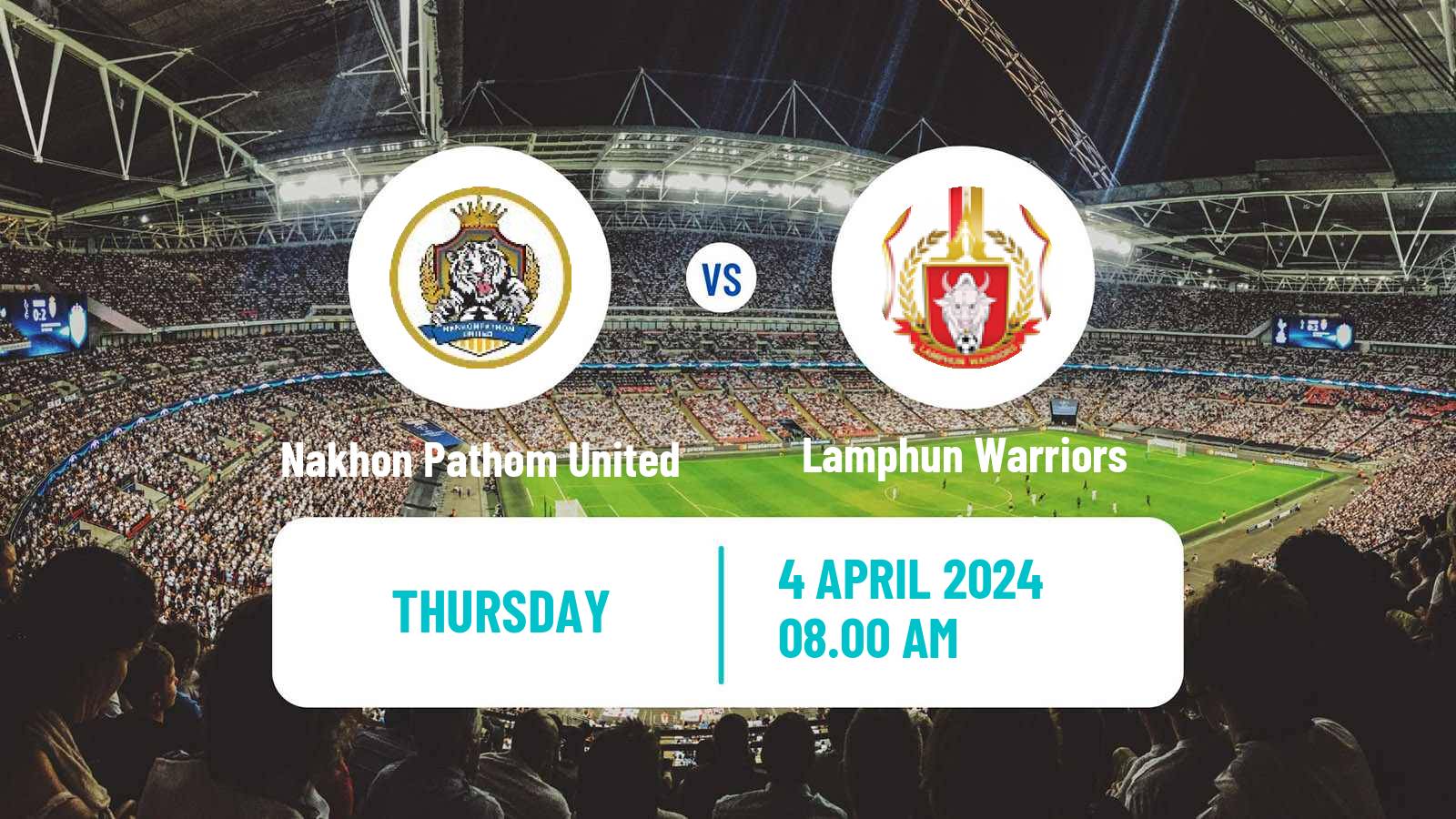 Soccer Thai League 1 Nakhon Pathom United - Lamphun Warriors