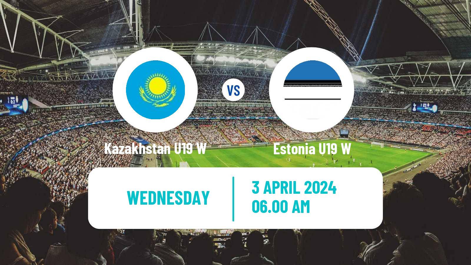 Soccer UEFA Euro U19 Women Kazakhstan U19 W - Estonia U19 W
