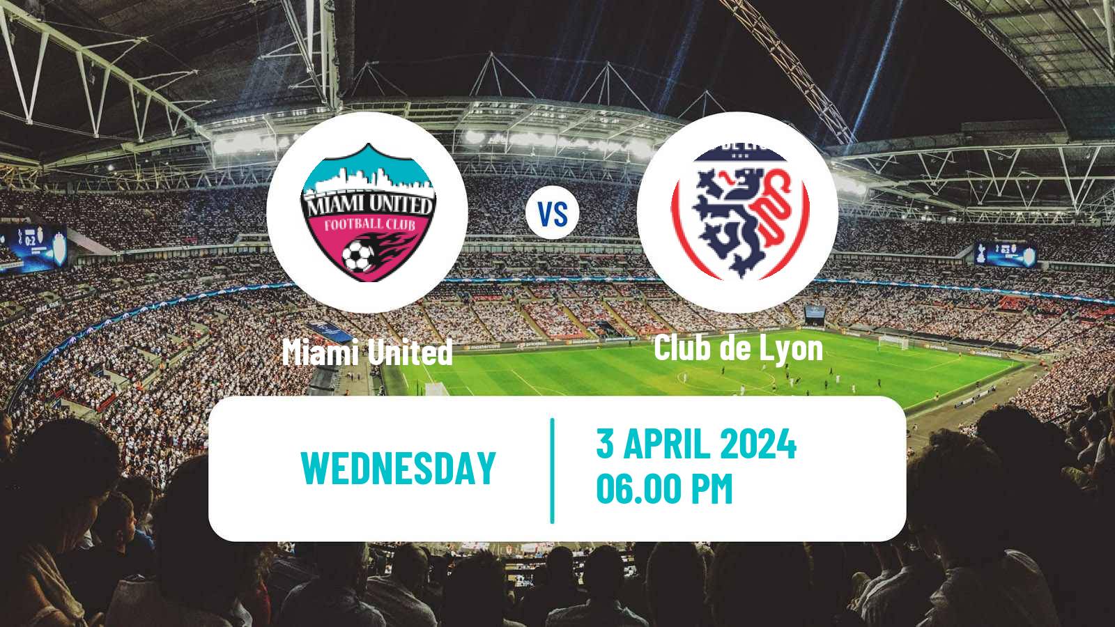 Soccer US Open Cup Miami United - Club de Lyon