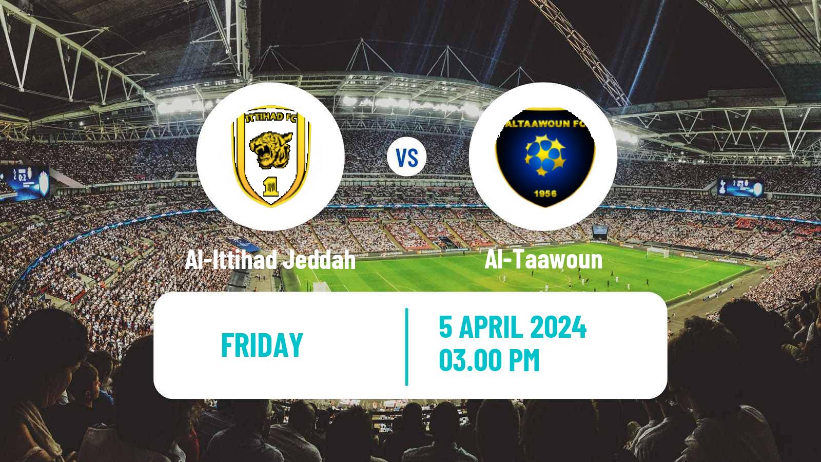 Soccer Saudi Professional League Al-Ittihad Jeddah - Al-Taawoun