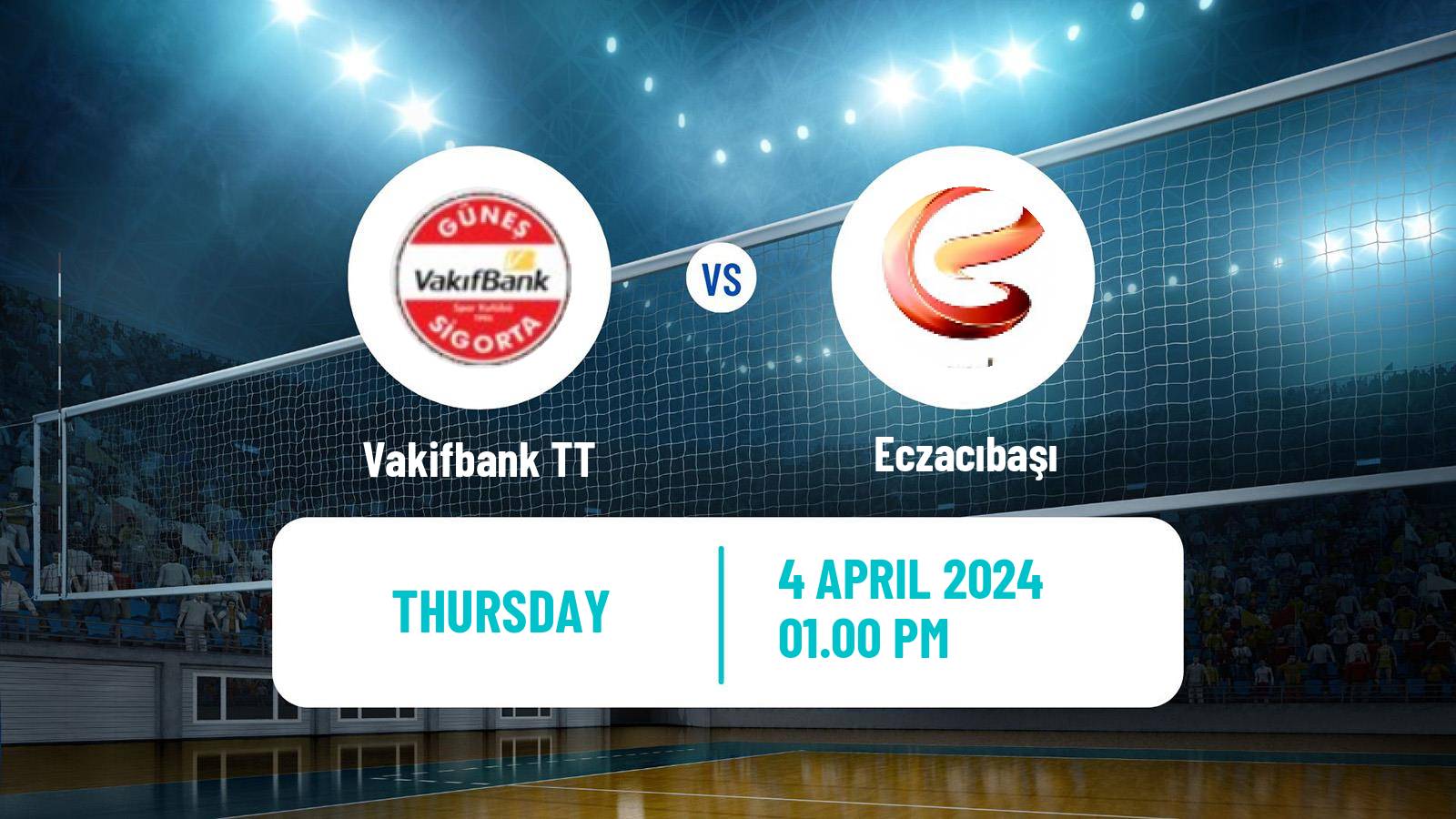 Volleyball Turkish Sultanlar Ligi Volleyball Women Vakifbank TT - Eczacıbaşı