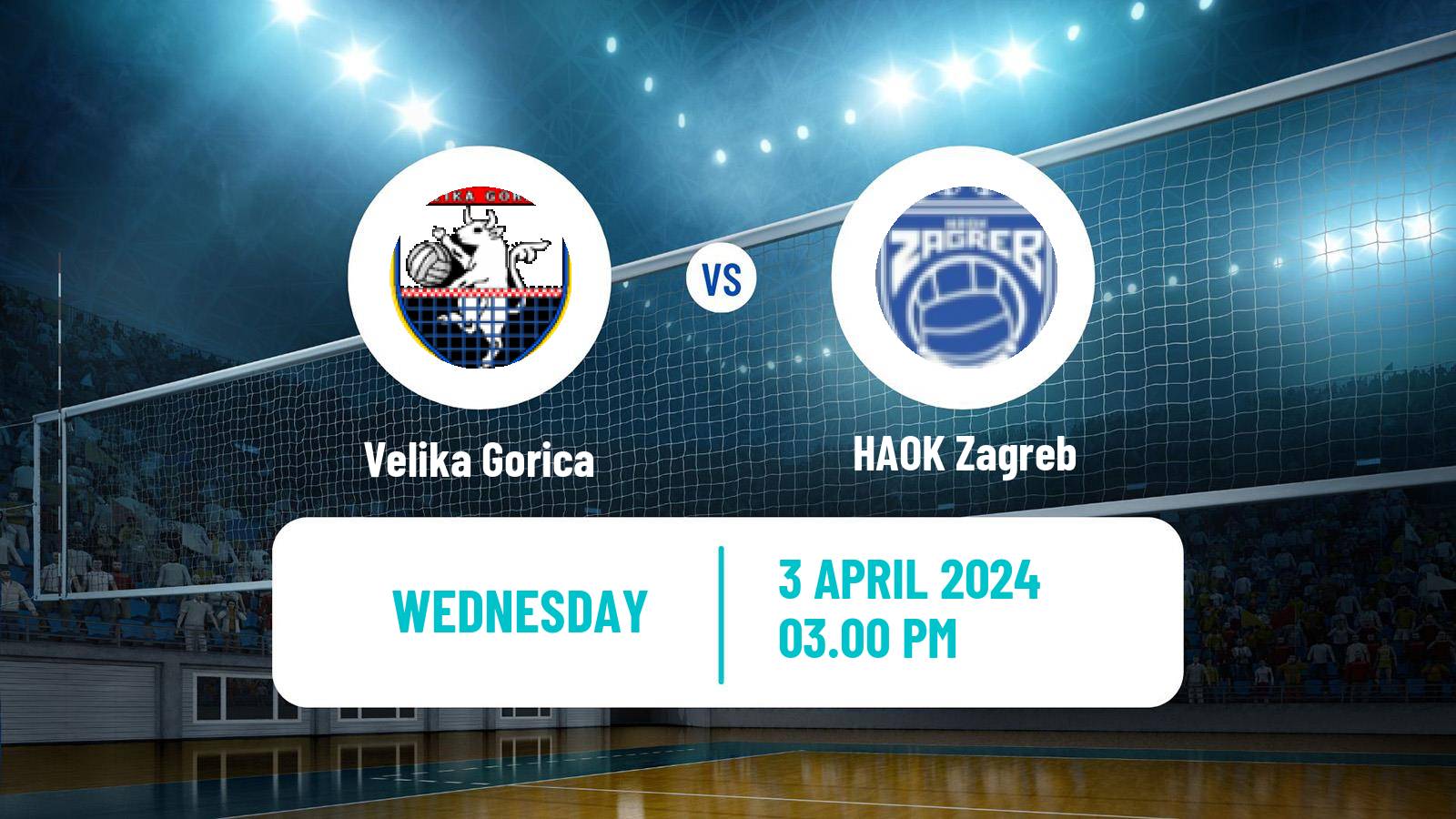 Volleyball Croatian Prva Liga Volleyball Women Velika Gorica - HAOK Zagreb