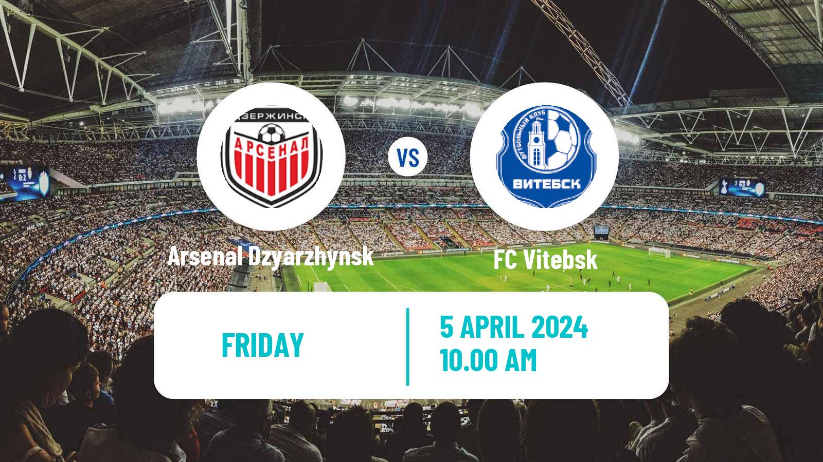 Soccer Belarusian Vysshaya Liga Arsenal Dzyarzhynsk - Vitebsk