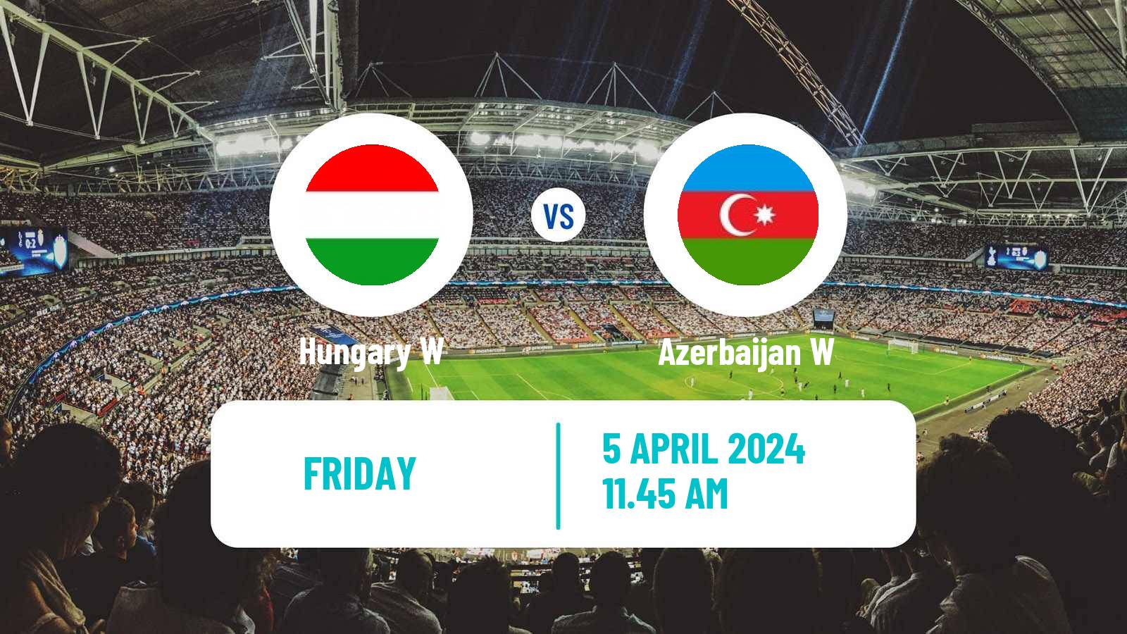 Soccer UEFA Euro Women Hungary W - Azerbaijan W