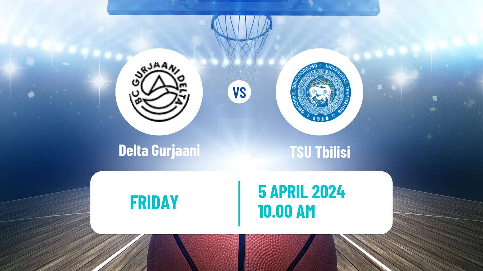 Basketball Georgian Superleague Basketball Delta Gurjaani - TSU Tbilisi