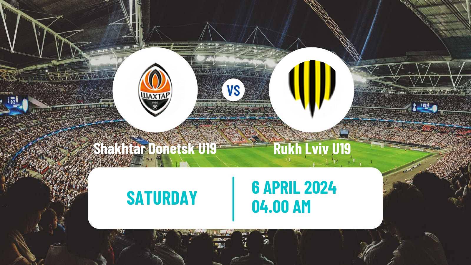 Soccer Ukrainian U19 League Shakhtar Donetsk U19 - Rukh Lviv U19