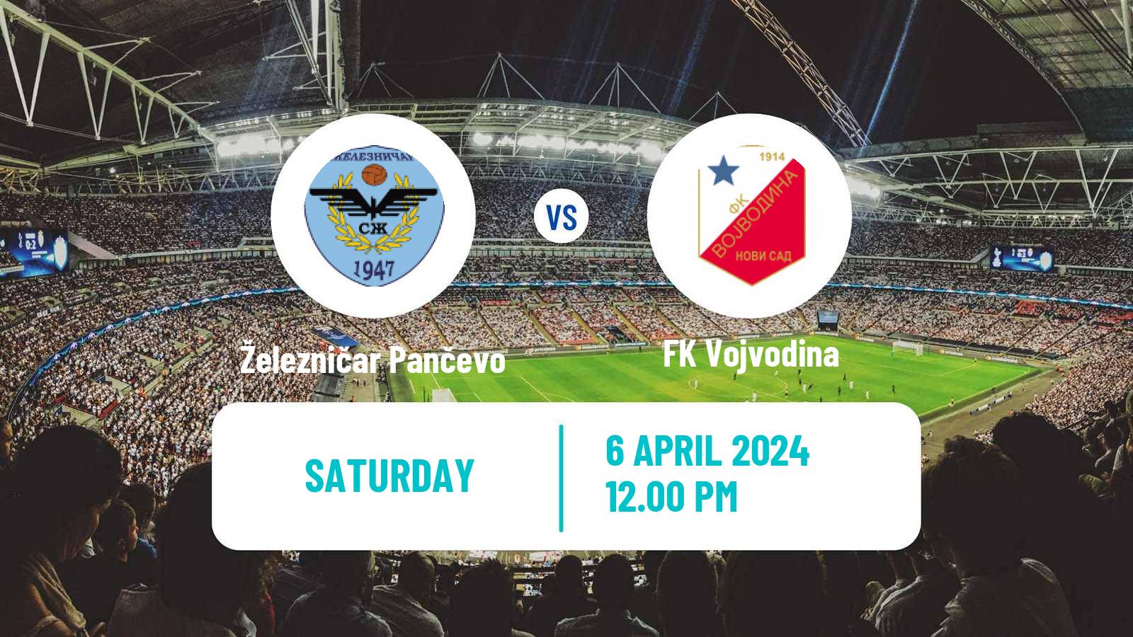 Soccer Serbian Superliga Železničar Pančevo - Vojvodina