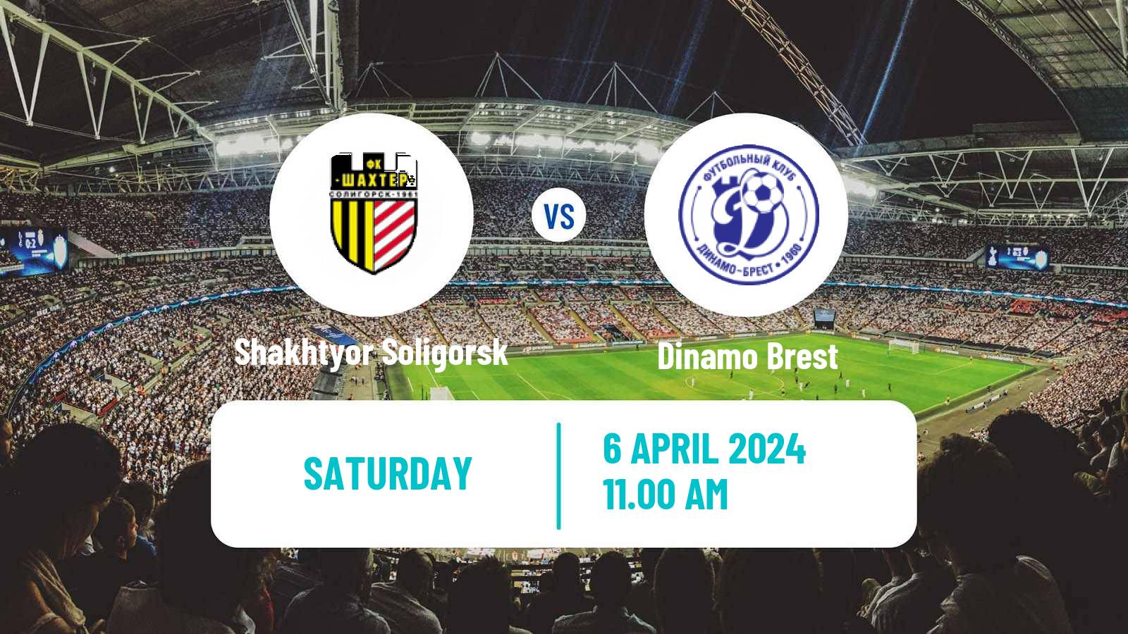 Soccer Belarusian Vysshaya Liga Shakhtyor Soligorsk - Dinamo Brest