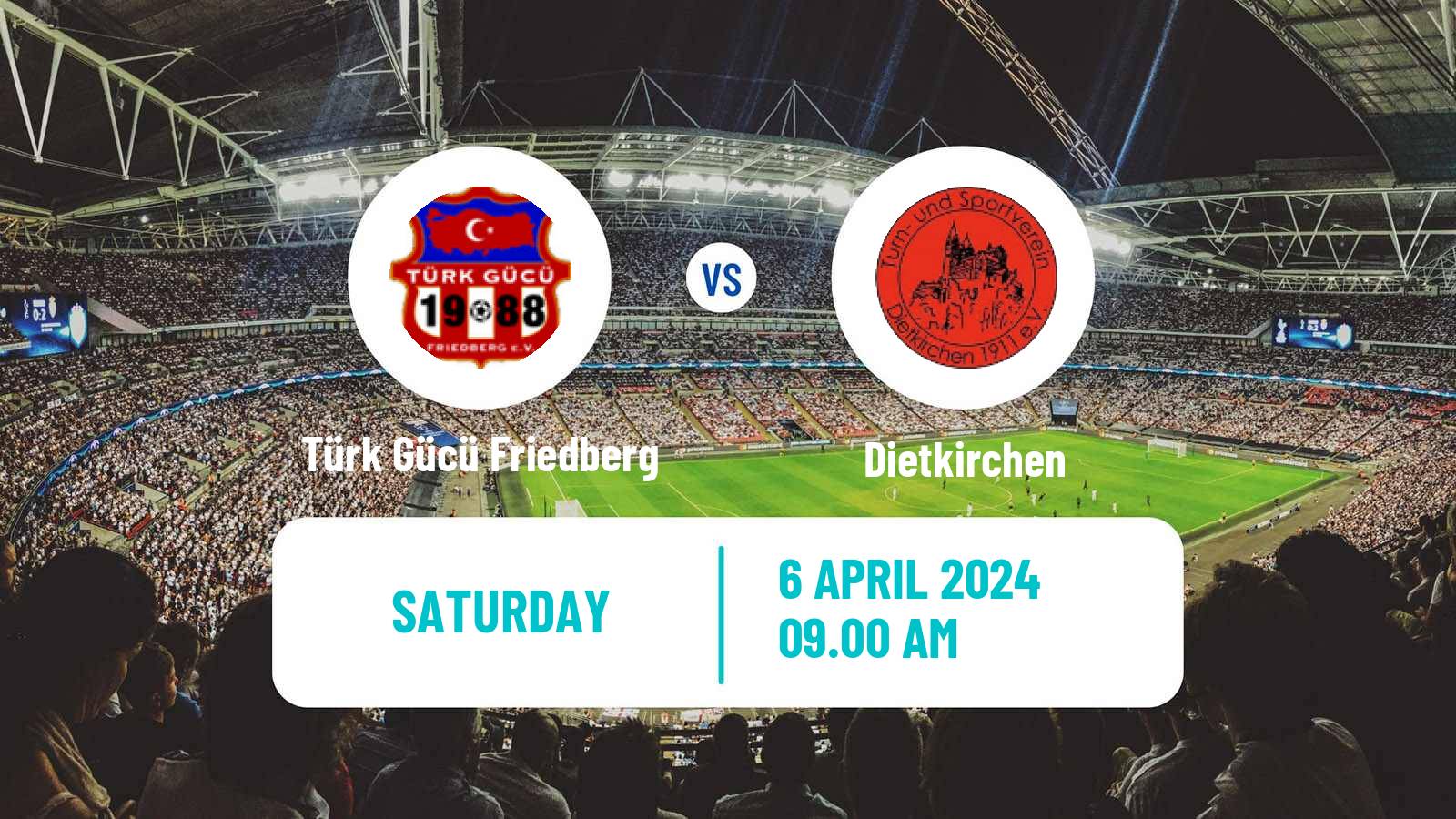 Soccer German Oberliga Hessen Türk Gücü Friedberg - Dietkirchen