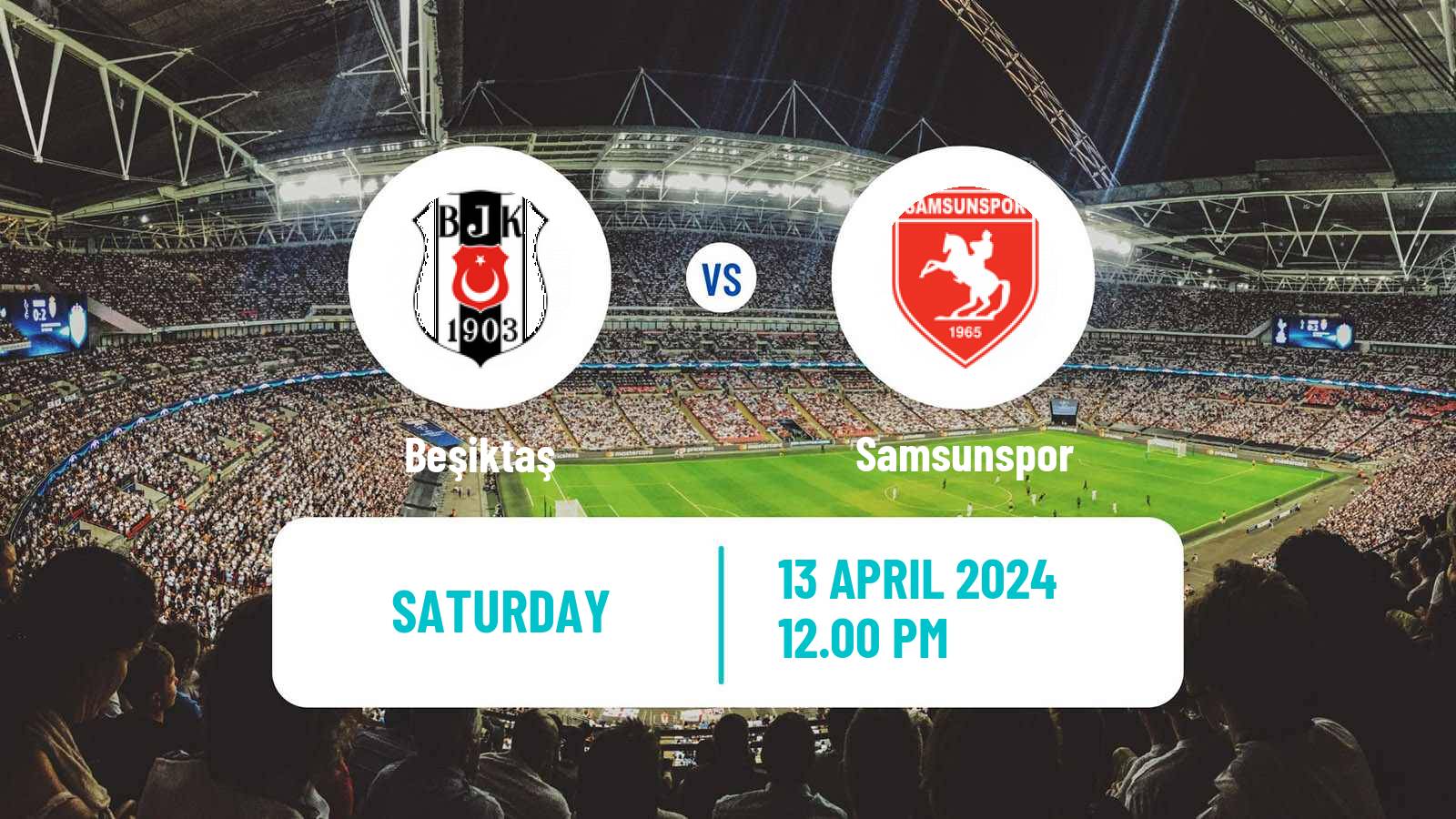 Soccer Turkish Super League Beşiktaş - Samsunspor