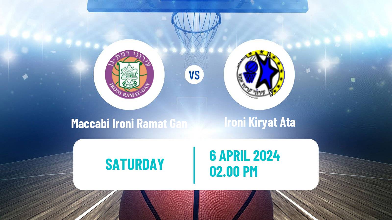Basketball Israeli Basketball Super League Maccabi Ironi Ramat Gan - Ironi Kiryat Ata