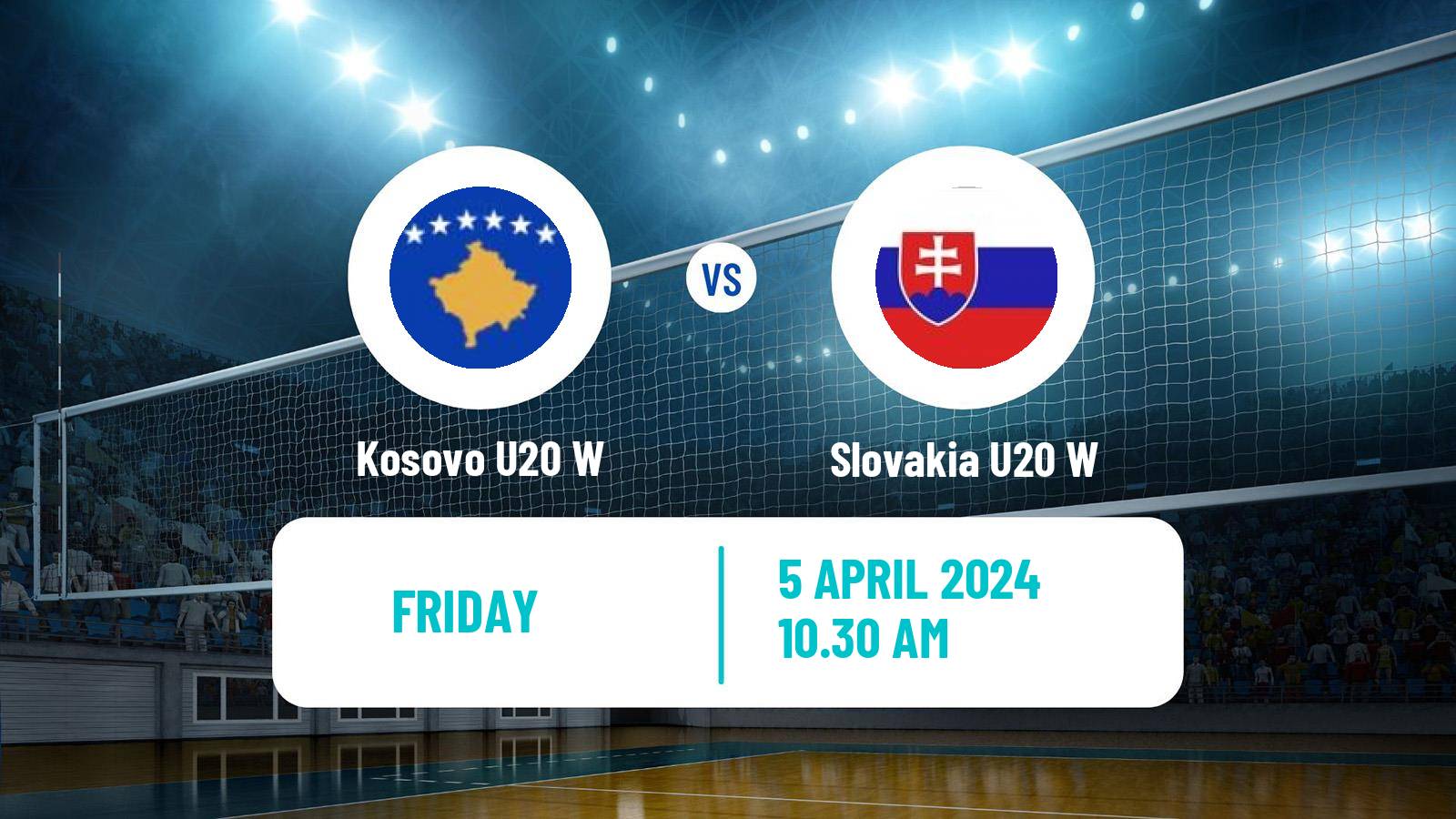 Volleyball European Championship U20 Volleyball Women Kosovo U20 W - Slovakia U20 W