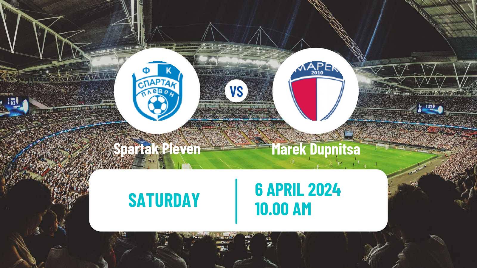 Soccer Bulgarian Vtora Liga Spartak Pleven - Marek Dupnitsa