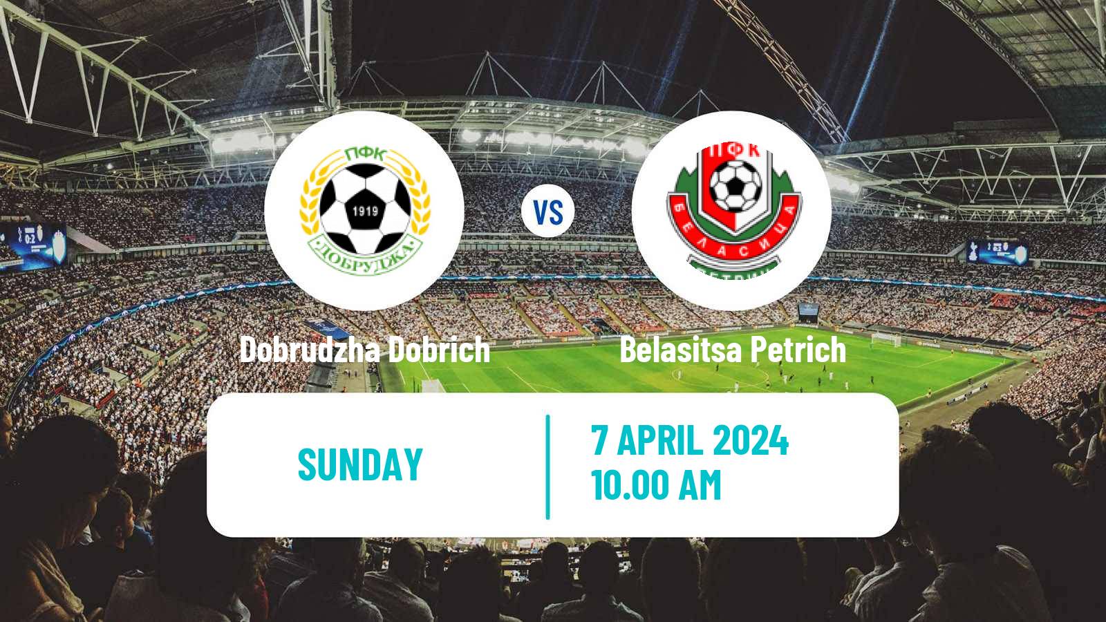 Soccer Bulgarian Vtora Liga Dobrudzha Dobrich - Belasitsa Petrich