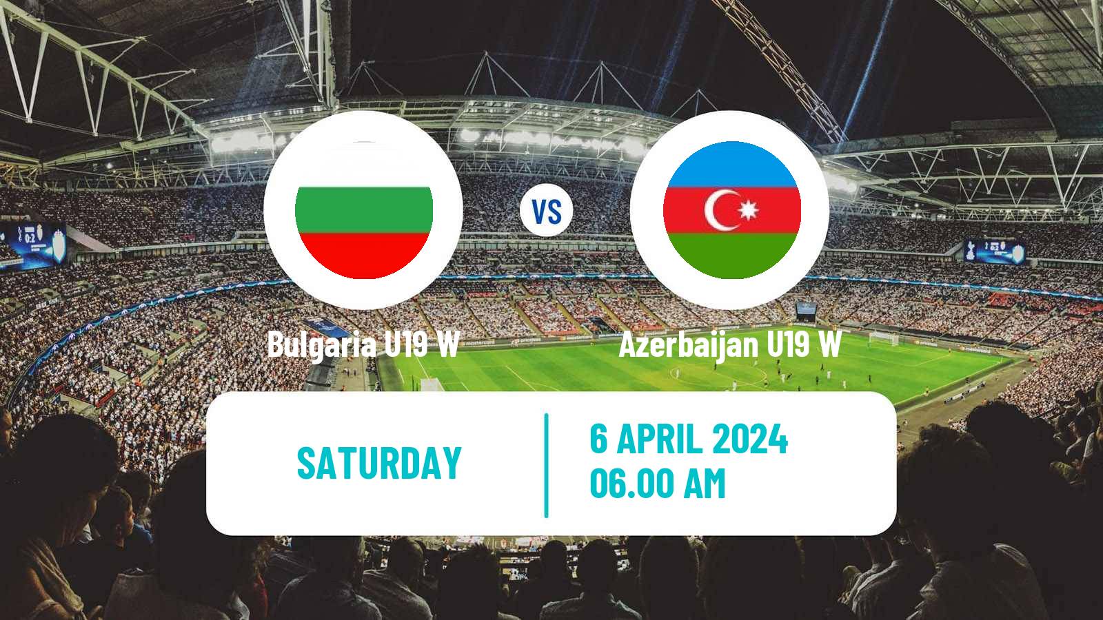 Soccer UEFA Euro U19 Women Bulgaria U19 W - Azerbaijan U19 W