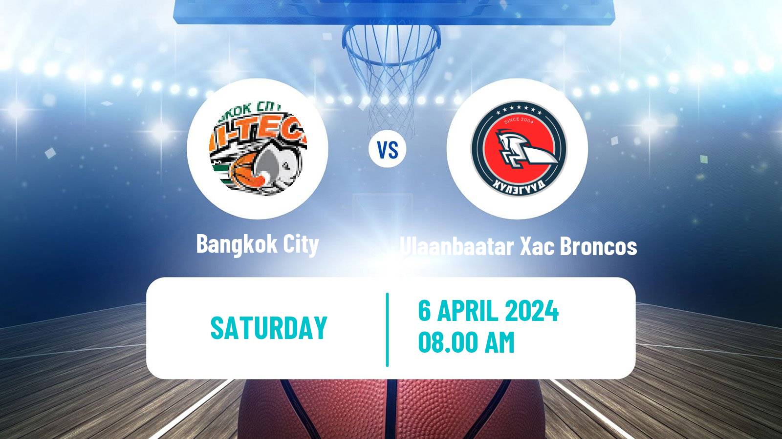 Basketball Asia Champions League Basketball Bangkok City - Ulaanbaatar Xac Broncos