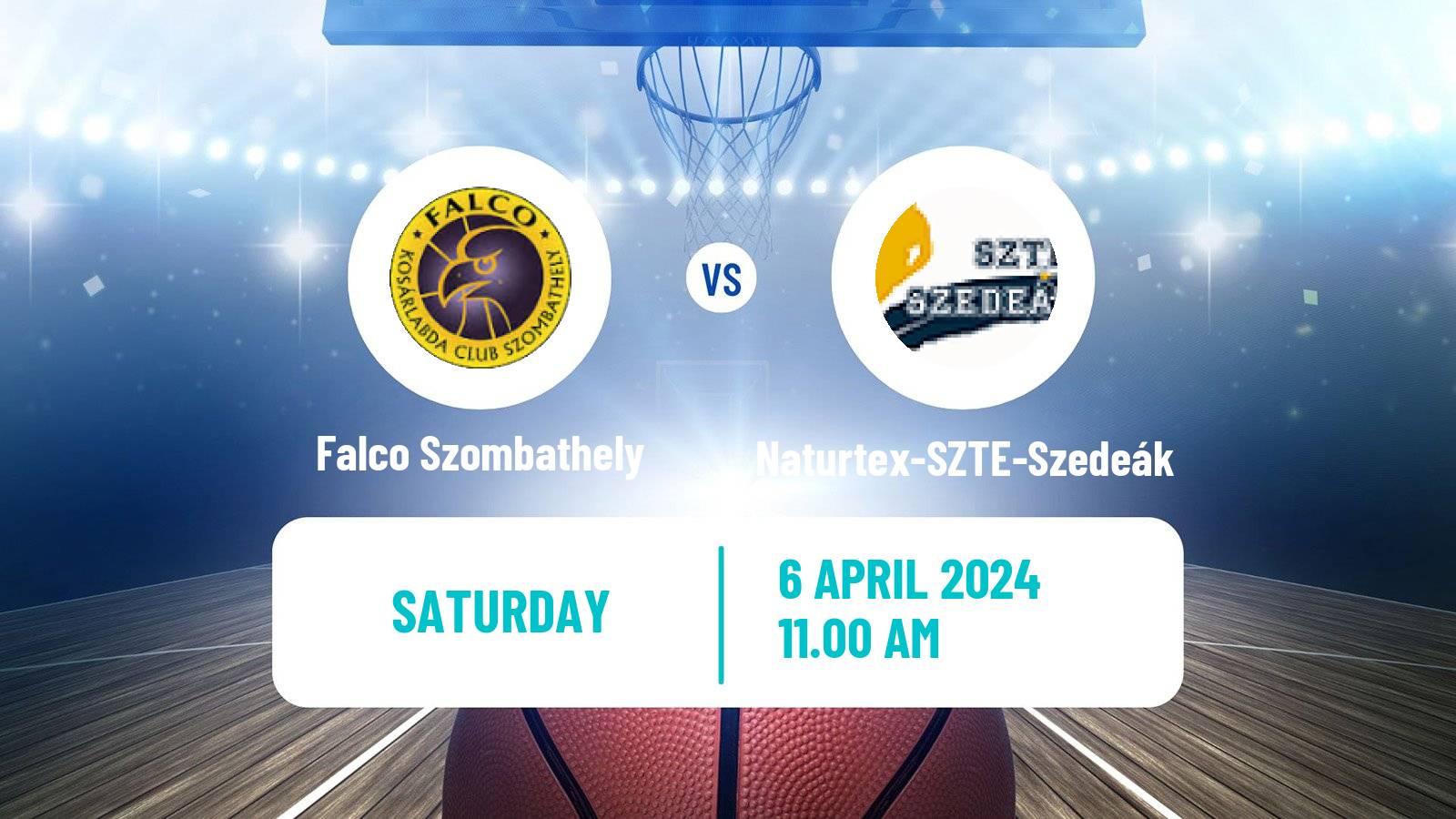 Basketball Hungarian Cup Basketball Falco Szombathely - Naturtex-SZTE-Szedeák