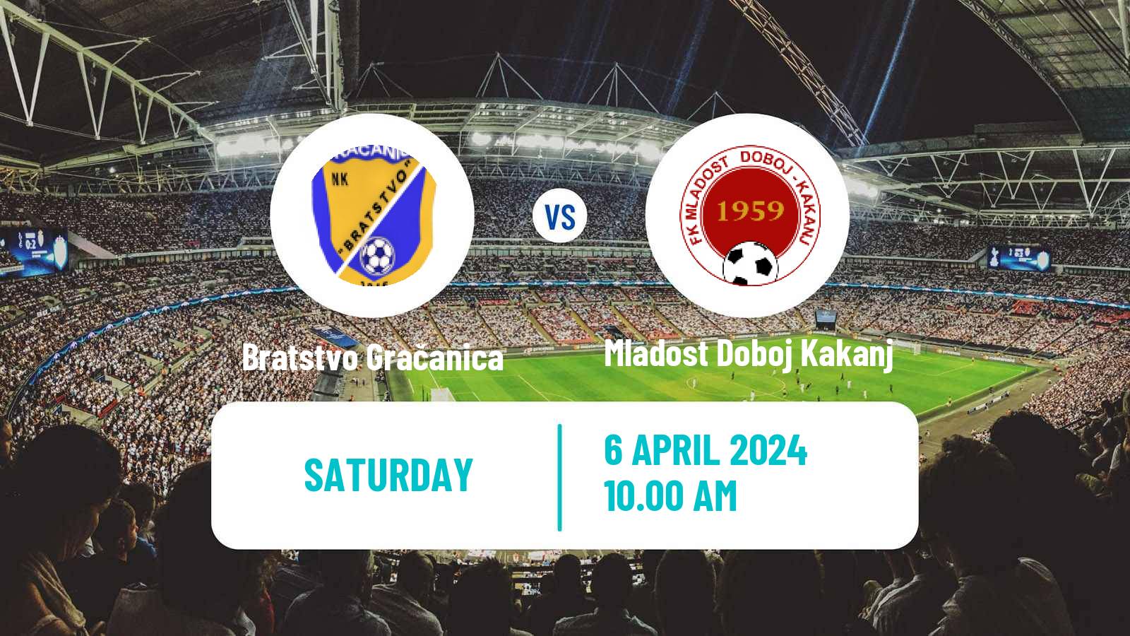 Soccer Bosnian Prva Liga FBiH Bratstvo Gračanica - Mladost Doboj Kakanj