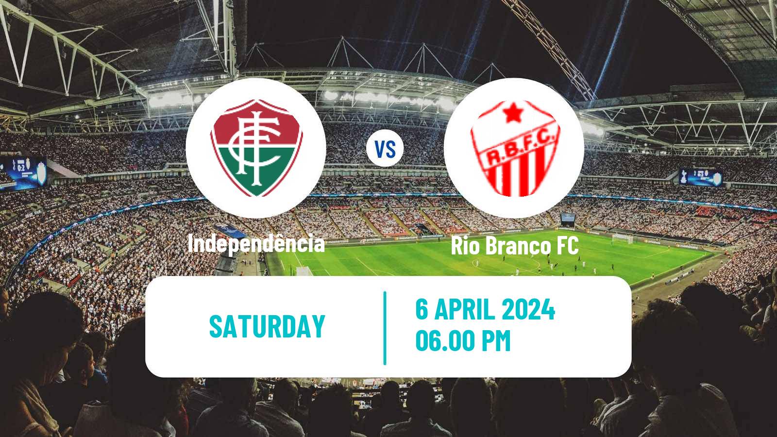 Soccer Brazilian Campeonato Acreano Independência - Rio Branco FC