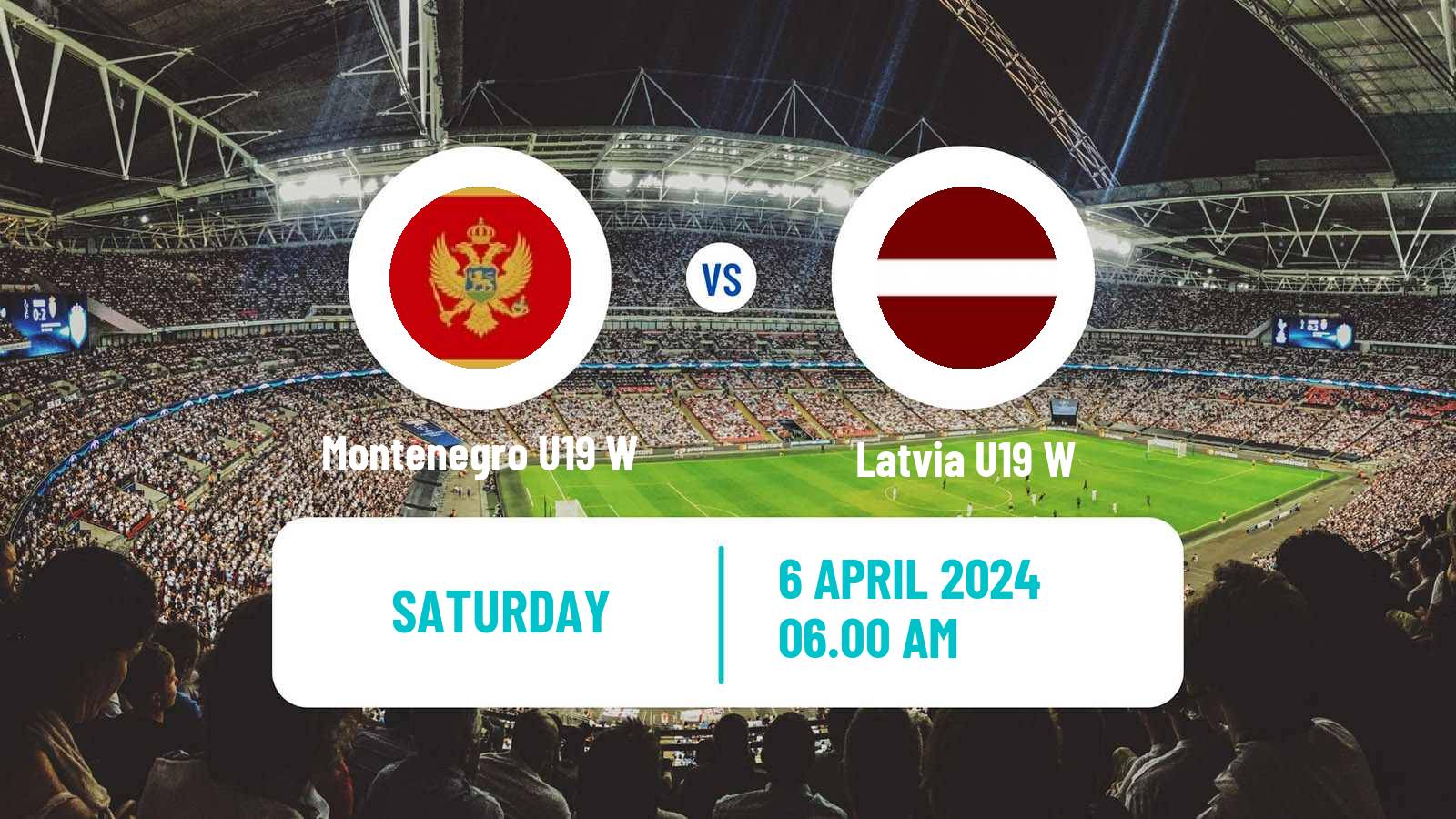 Soccer UEFA Euro U19 Women Montenegro U19 W - Latvia U19 W