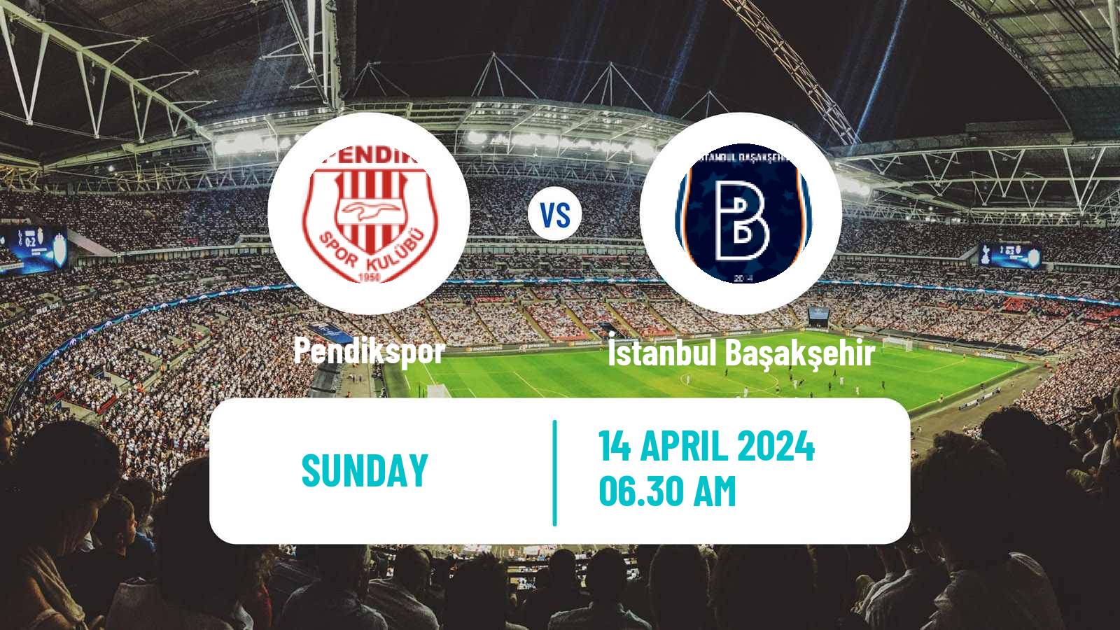 Soccer Turkish Super League Pendikspor - İstanbul Başakşehir