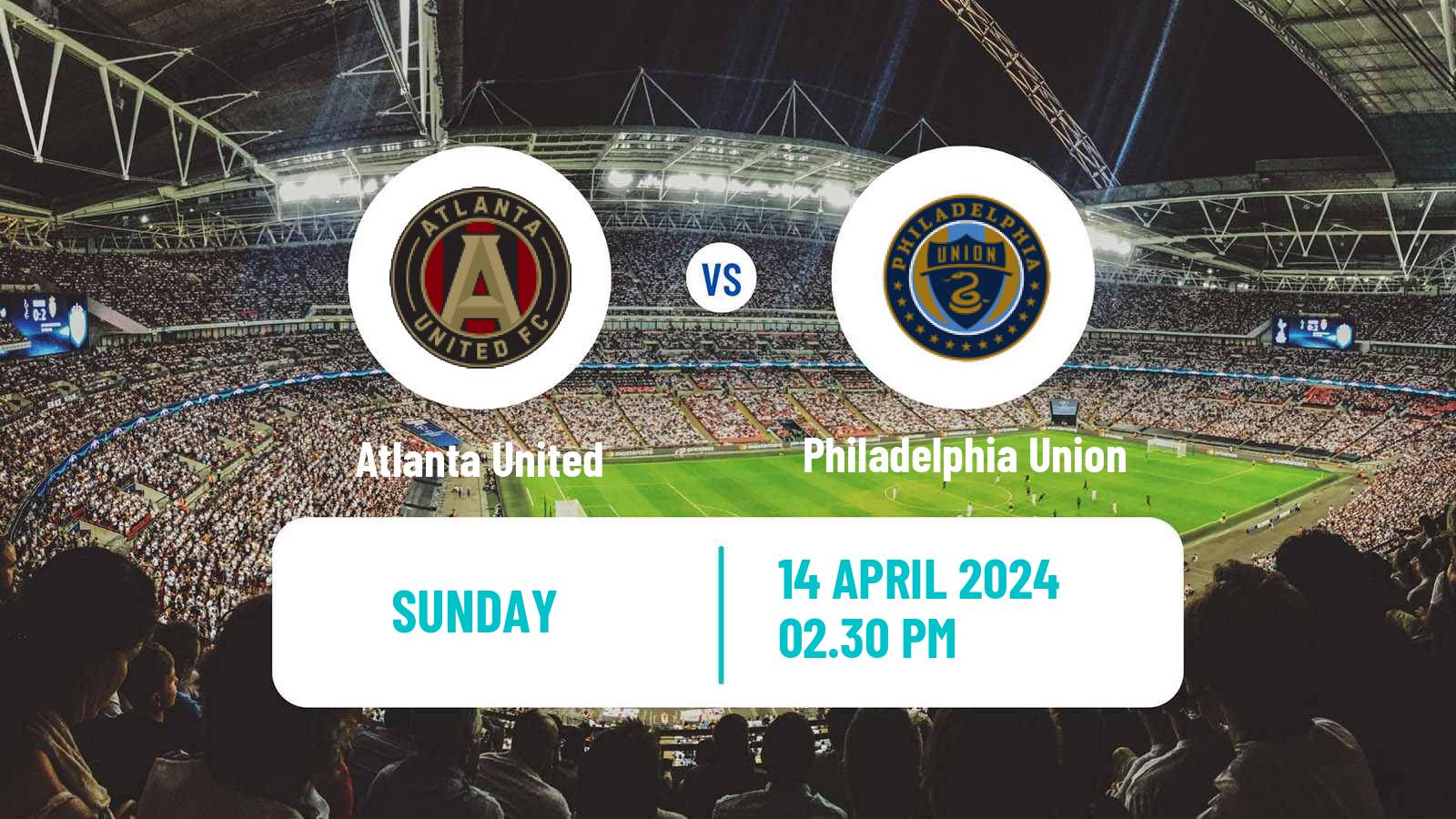 Soccer MLS Atlanta United - Philadelphia Union