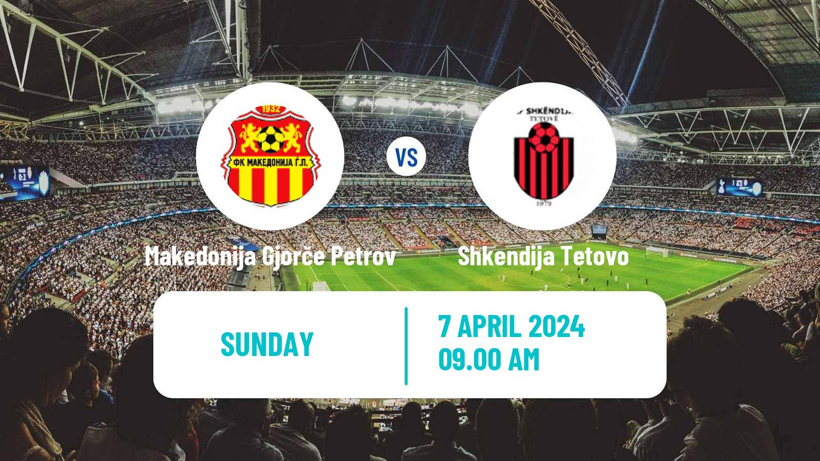 Soccer North Macedonian 1 MFL Makedonija Gjorče Petrov - Shkendija Tetovo