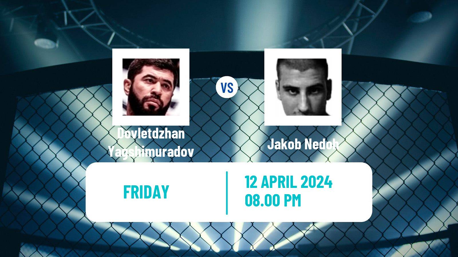 MMA Light Heavyweight Pfl Men Dovletdzhan Yagshimuradov - Jakob Nedoh