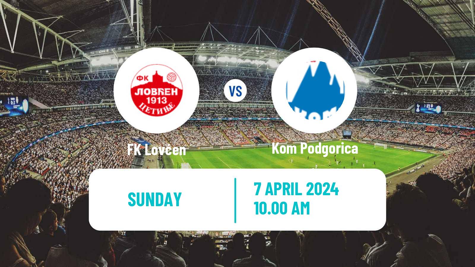 Soccer Montenegrin Druga Liga Lovćen - Kom Podgorica