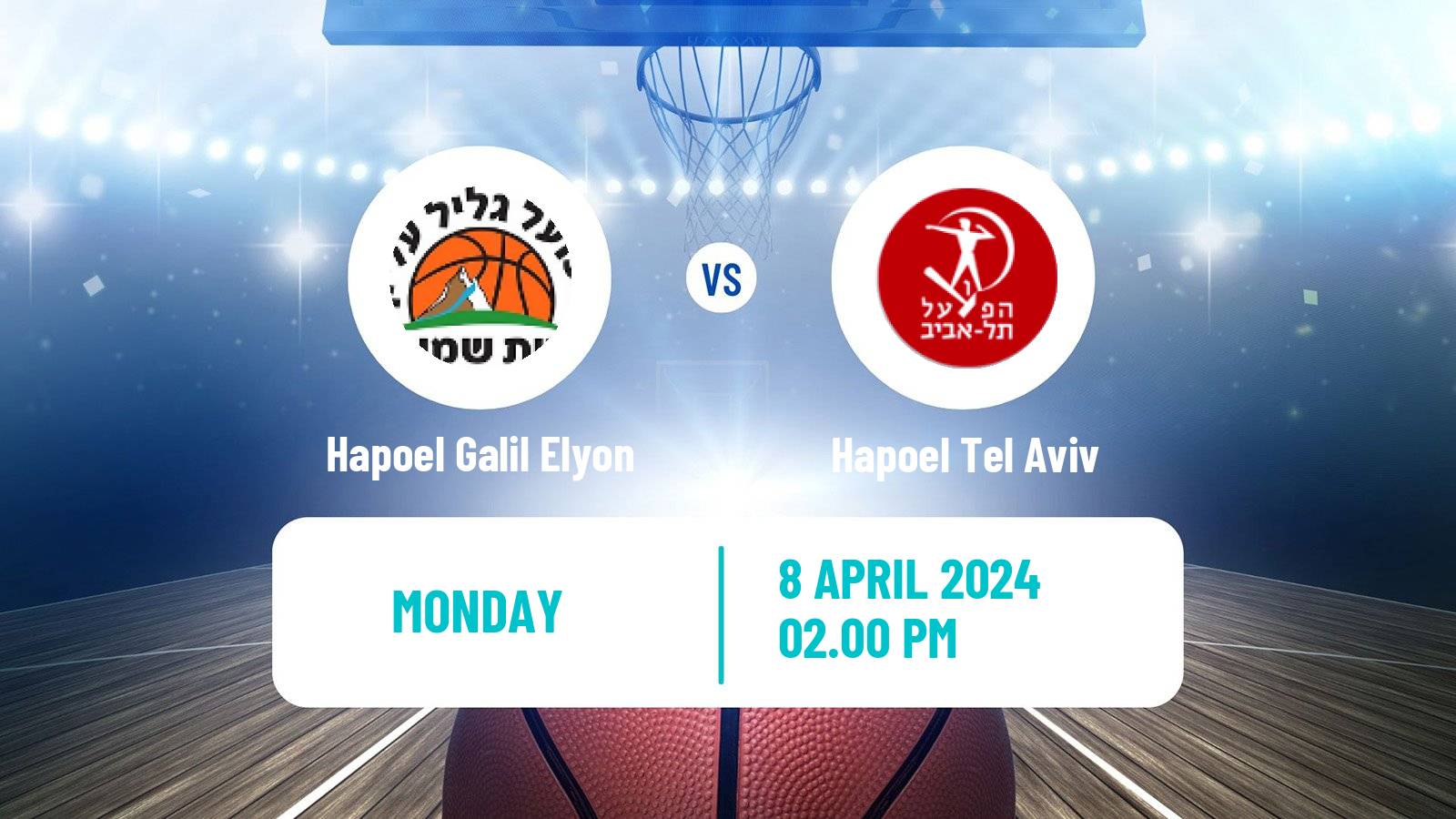 Basketball Israeli Basketball Super League Hapoel Galil Elyon - Hapoel Tel Aviv