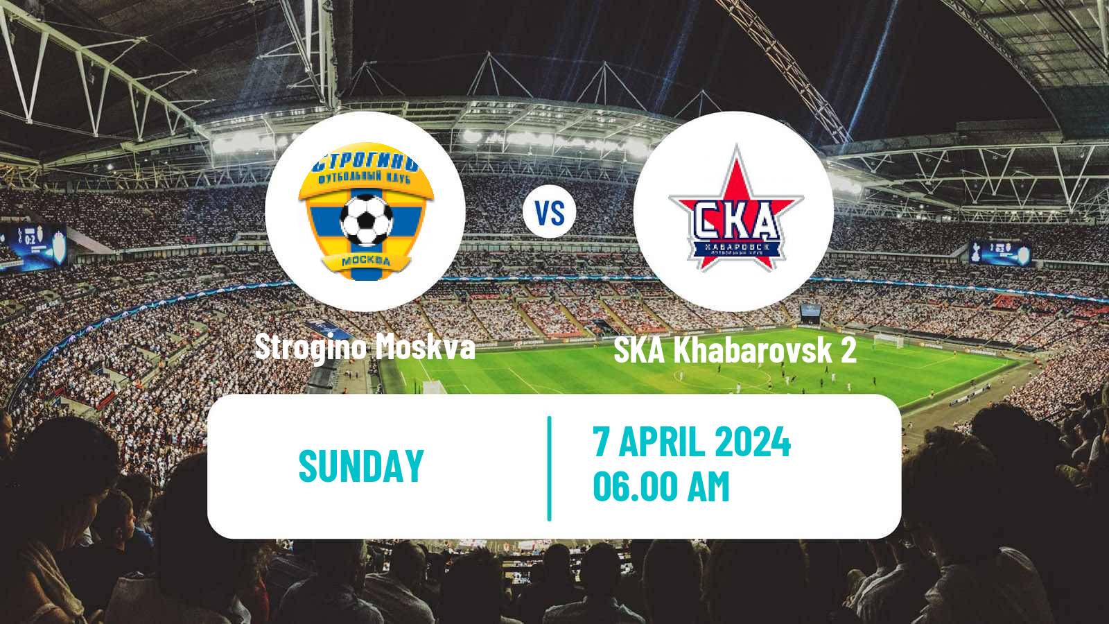 Soccer FNL 2 Division B Group 3 Strogino Moskva - SKA Khabarovsk 2