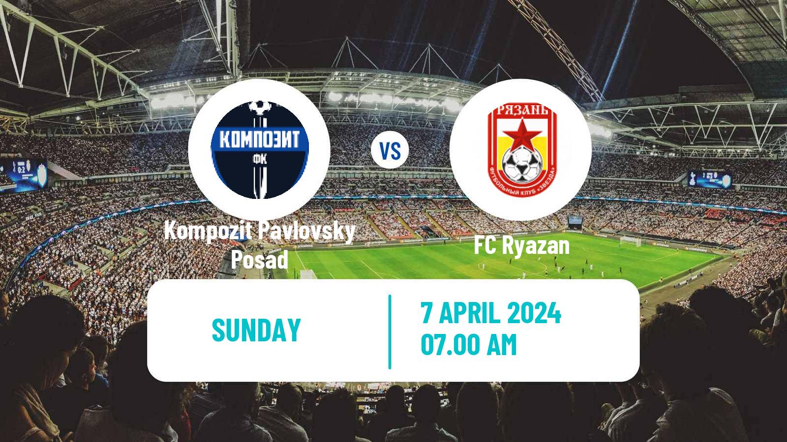 Soccer FNL 2 Division B Group 3 Kompozit Pavlovsky Posad - Ryazan