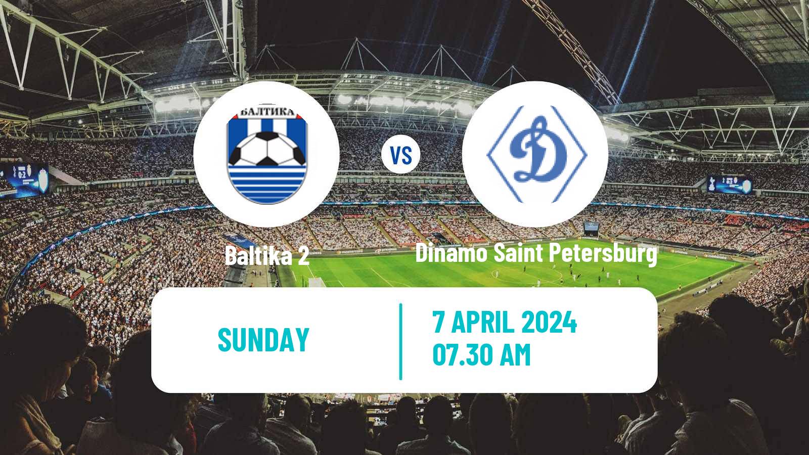 Soccer FNL 2 Division B Group 2 Baltika 2 - Dinamo Saint Petersburg