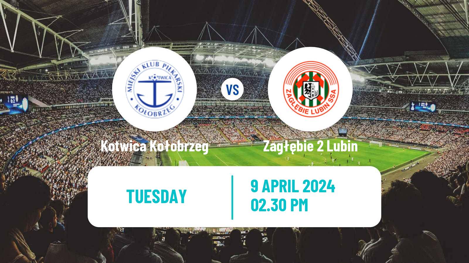 Soccer Polish Division 2 Kotwica Kołobrzeg - Zagłębie 2 Lubin