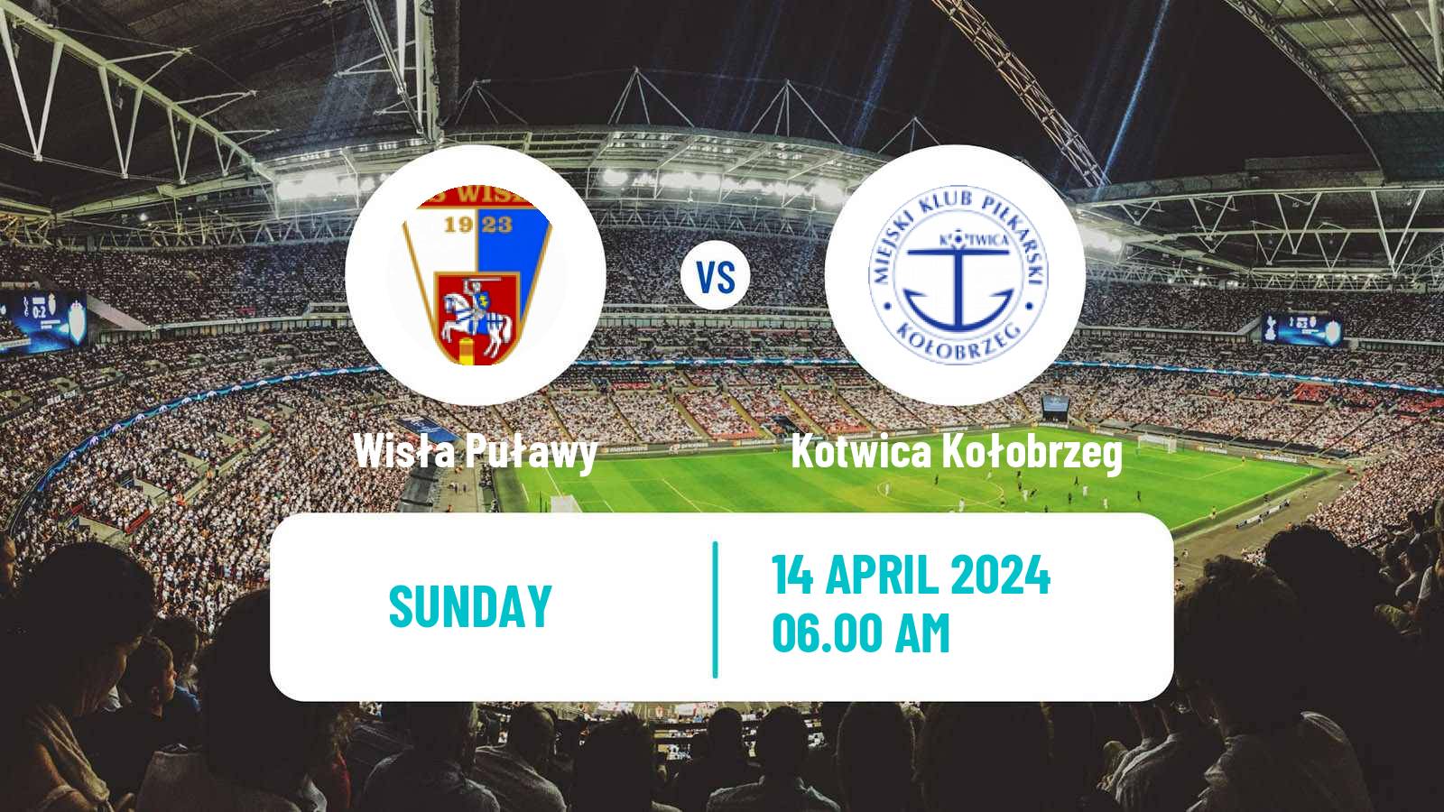 Soccer Polish Division 2 Wisła Puławy - Kotwica Kołobrzeg