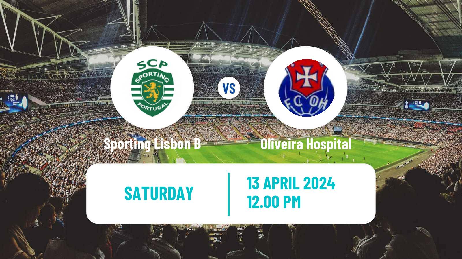 Soccer Portuguese Liga 3 Sporting Lisbon B - Oliveira Hospital