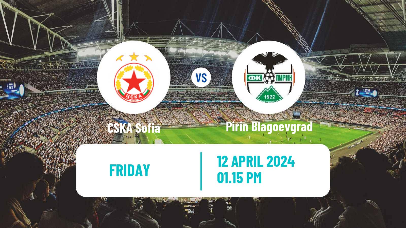 Soccer Bulgarian Parva Liga CSKA Sofia - Pirin Blagoevgrad
